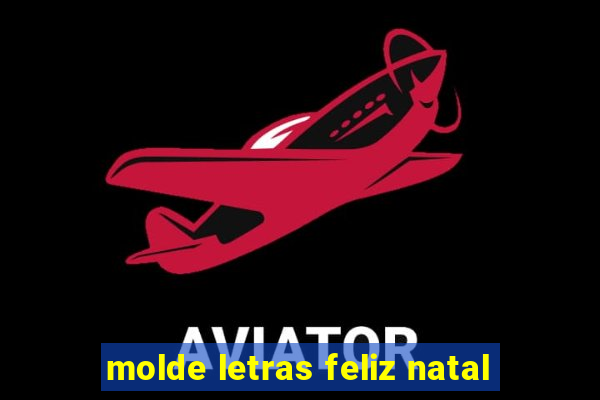 molde letras feliz natal